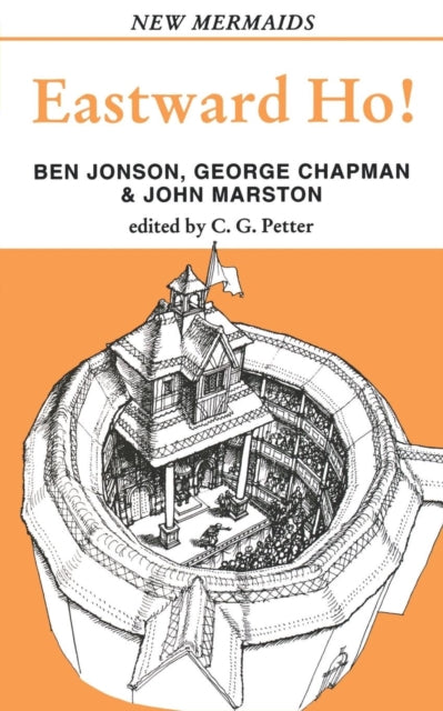 Book cover of: Eastward Ho!. By: George Chapman