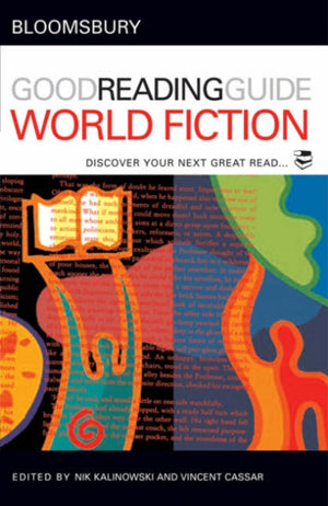The Bloomsbury Good Reading Guide to World Fiction