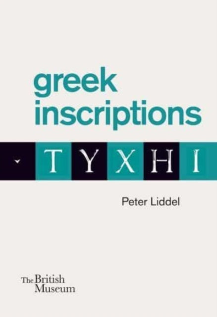 Book cover of: Greek inscriptions. By: Peter Liddel