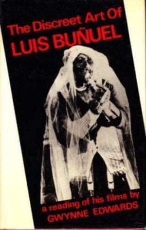 Discreet Art of Luis Bunuel