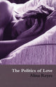 Book cover of: Politics of Love