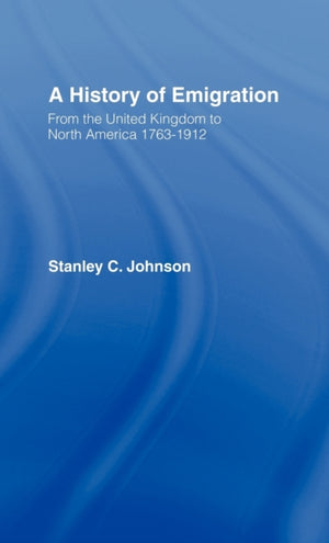 Emigration from the United Kingdom to North America, 1763-1912