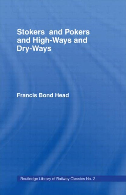 Book cover of: Stokers and Pokers. By: Francis Bond Head