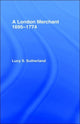 Book cover of: London Merchant 1695-1774. By: Lucy Sutherland
