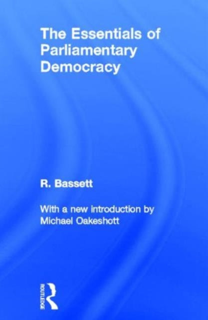 Book cover of: Essentials of Parliamentary Democracy. By: Reginald G. Bassett