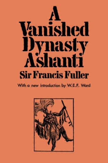 Book cover of: Vanished Dynasty - Ashanti