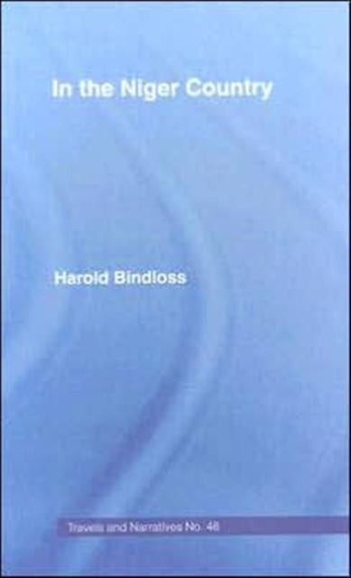 Book cover of: In the Niger Country. By: H Bindloss
