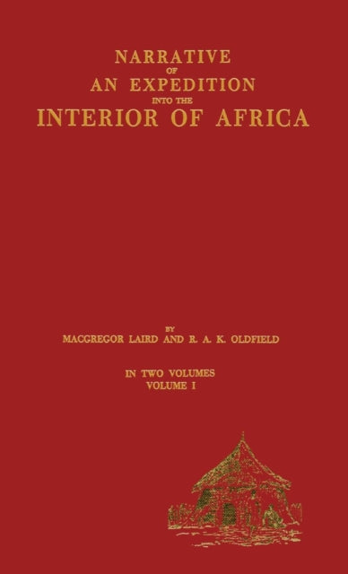 Book cover of: Narrative of an Expedition into the Interior of Africa. By: MacGregor Laird