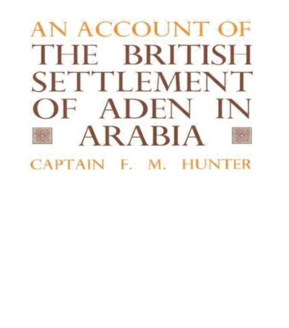 Book cover of: Account of the British Settlement of Aden in Arabia