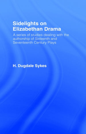 Sidelights on Elizabethan Drama
