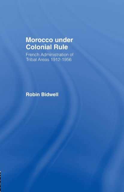 Book cover of: Morocco Under Colonial Rule