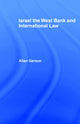 Book cover of: Israel, the West Bank and International Law