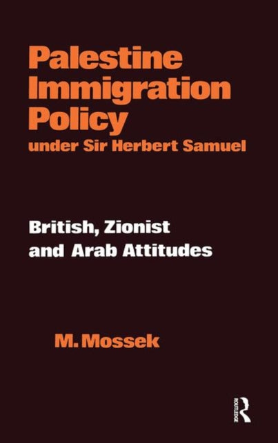 Book cover of: Palestine Immigration Policy Under Sir Herbert Samuel