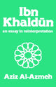 Book cover of: Ibn Khaldun. By: Aziz Al-Azmeh