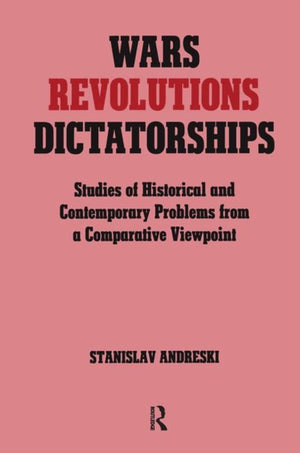 Wars, Revolutions and Dictatorships