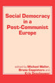 Book cover of: Social Democracy in a Post-communist Europe