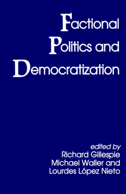 Book cover of: Factional Politics and Democratization