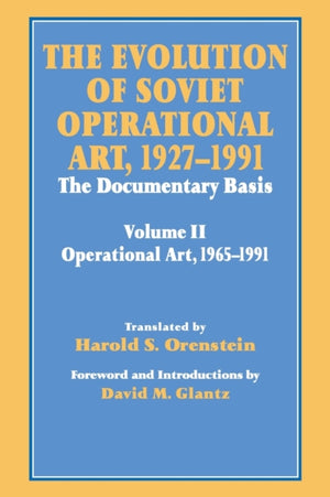 Evolution of Soviet Operational Art, 1927-1991