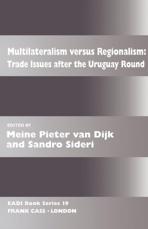 Multilateralism Versus Regionalism