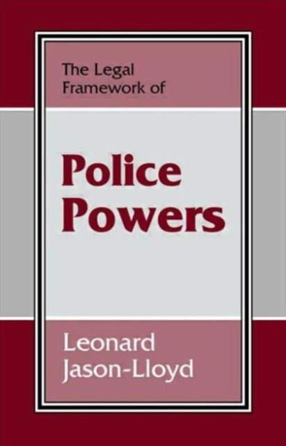 Book cover of: Legal Framework of Police Powers
