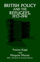 Book cover of: British Policy and the Refugees, 1933-1941. By: Yvonne Kapp