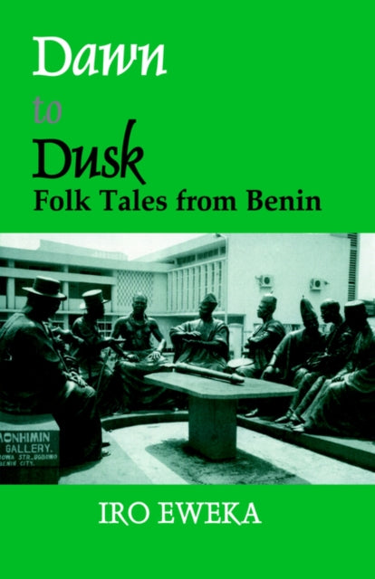 Book cover of: Dawn to Dusk. By: Dr Iro Eweka