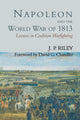 Book cover of: Napoleon and the World War of 1813. By: J. P. Riley