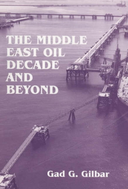 Book cover of: Middle East Oil Decade and Beyond