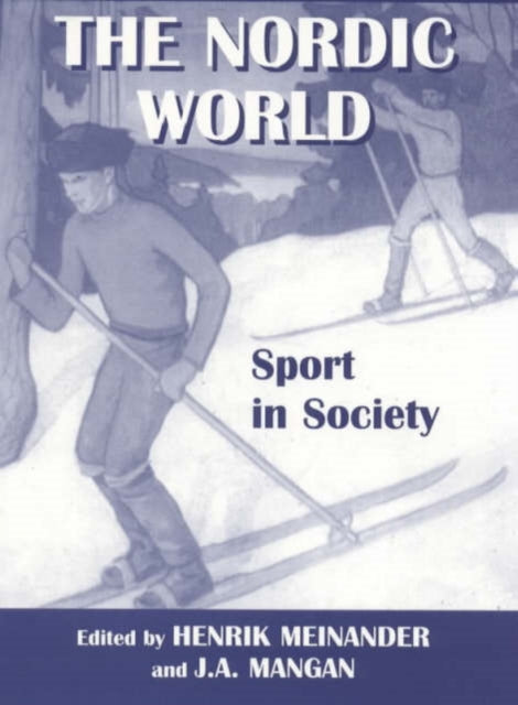 Book cover of: Nordic World: Sport in Society. By: H. Meinander