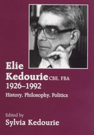 Elie Kedourie, CBE, FBA 1926-1992