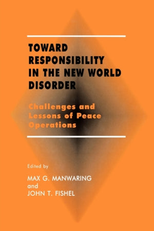 Toward Responsibility in the New World Disorder