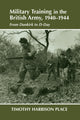 Book cover of: Military Training in the British Army, 1940-1944