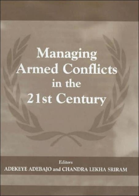 Book cover of: Managing Armed Conflicts in the 21st Century
