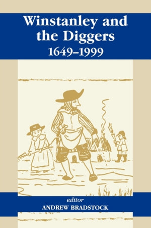 Winstanley and the Diggers, 1649-1999
