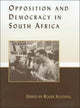 Book cover of: Opposition and Democracy in South Africa. By: Roger Southall