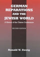 Book cover of: German Reparations and the Jewish World. By: Ronald W. Zweig
