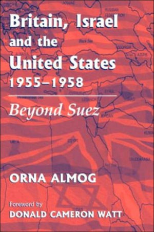 Britain, Israel and the United States, 1955-1958