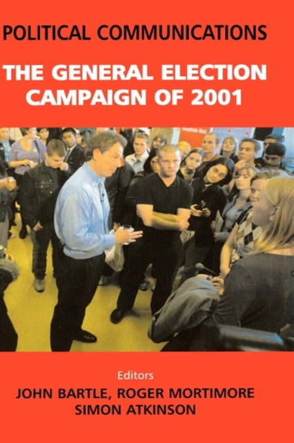 Book cover of: Political Communications. By: John Bartle