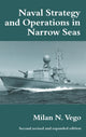 Book cover of: Naval Strategy and Operations in Narrow Seas. By: Milan N. Vego