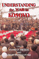 Book cover of: Understanding the War in Kosovo