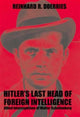 Book cover of: Hitler's Last Chief of Foreign Intelligence. By: R. Doerries