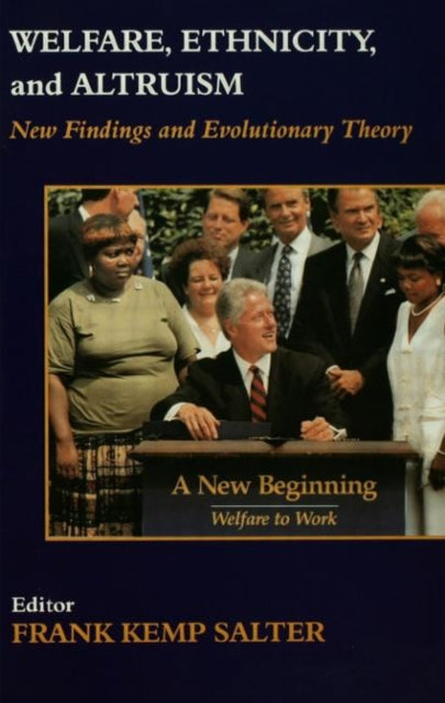 Book cover of: Welfare, Ethnicity and Altruism. By: Frank Salter