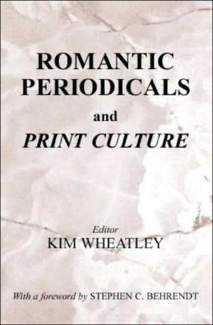 Romantic Periodicals and Print Culture