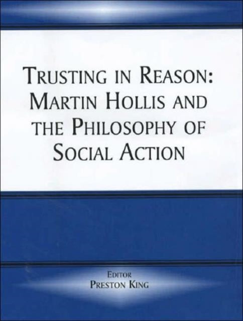 Book cover of: Trusting in Reason. By: Preston King