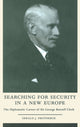 Book cover of: Searching for Security in a New Europe. By: Geral Protheroe