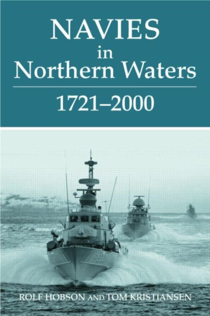 Book cover of: Navies in Northern Waters