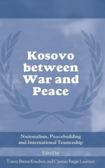 Book cover of: Kosovo between War and Peace