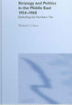 Book cover of: Strategy and Politics in the Middle East, 1954-1960. By: Michael Cohen