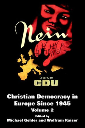 Christian Democracy in Europe Since 1945