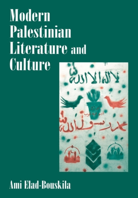 Book cover of: Modern Palestinian Literature and Culture. By: A Elad-Bouskila